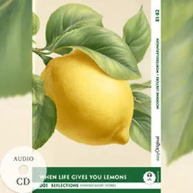 Kemp / Verlag / Frank |  When Life Gives You Lemons - Reflections: 10 Everyday Short Stories vol. 001 - B1-B2 (+ Audio-CD) | Buch |  Sack Fachmedien