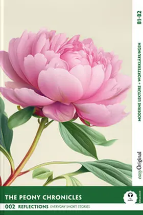 Kemp / Verlag / Frank |  The Peony Chronicles - Reflections: 10 Everyday Short Stories vol. 002 - B1-B2 (+ Audio-Online) | Buch |  Sack Fachmedien