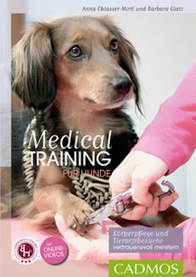 Oblasser-Mirtl / Glatz |  Medical Training für Hunde | Buch |  Sack Fachmedien