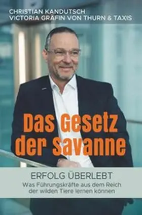 MMSc / MBA |  Das Gesetz der Savanne - Erfolg überlebt | eBook | Sack Fachmedien