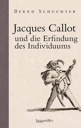Schuchter |  Jacques Callot und die Erfindung des Individuums | eBook | Sack Fachmedien
