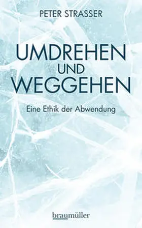 Strasser | Umdrehen und Weggehen | Buch | 978-3-99200-275-7 | sack.de
