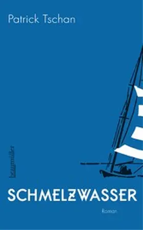 Tschan |  Schmelzwasser | eBook | Sack Fachmedien