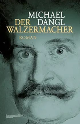 Dangl |  Der Walzermacher | Buch |  Sack Fachmedien
