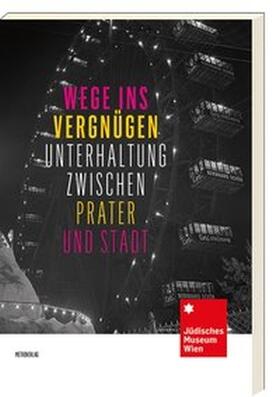 Noggler-Gürtler / Dalinger / Hanak-Lettner |  Wege ins Vergnügen | Buch |  Sack Fachmedien