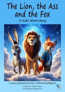 Allam |  The Lion, the donkey, and the Fox | eBook | Sack Fachmedien