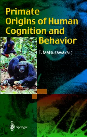 Matsuzawa |  Primate Origins of Human Cognition and Behavior | eBook | Sack Fachmedien