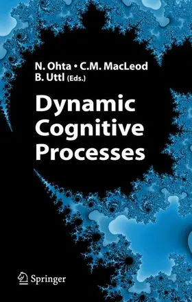 Ohta / Uttl / MacLeod |  Dynamic Cognitive Processes | Buch |  Sack Fachmedien