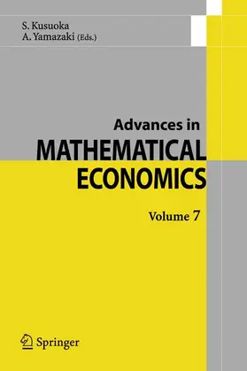 Yamazaki / Kusuoka |  Advances in Mathematical Economics Volume 7 | Buch |  Sack Fachmedien