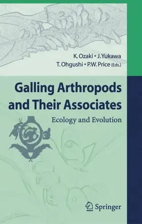 Ozaki / Price / Yukawa |  Galling Arthropods and Their Associates | Buch |  Sack Fachmedien