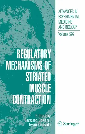 Ebashi / Ohtsuki |  Regulatory Mechanisms of Striated Muscle Contraction | eBook | Sack Fachmedien