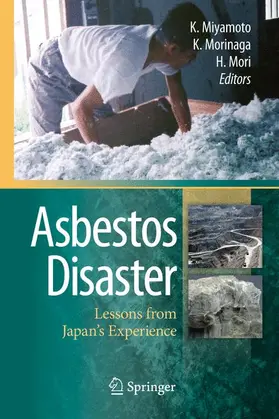 Miyamoto / Hiroyuki / Morinaga |  Asbestos Disaster | Buch |  Sack Fachmedien