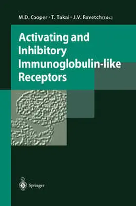 Cooper / Takai / Ravetch |  Activating and Inhibitory Immunoglobulin-like Receptors | eBook | Sack Fachmedien