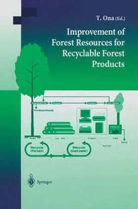 Ona |  Improvement of Forest Resources for Recyclable Forest Products | eBook | Sack Fachmedien