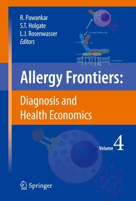 Pawankar / Rosenwasser / Holgate |  Allergy Frontiers:Diagnosis and Health Economics | Buch |  Sack Fachmedien