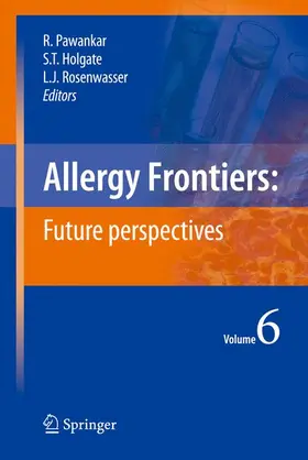 Pawankar / Rosenwasser / Holgate |  Allergy Frontiers:Future Perspectives | Buch |  Sack Fachmedien