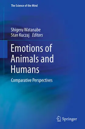 Kuczaj / Watanabe |  Emotions of Animals and Humans | Buch |  Sack Fachmedien