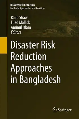 Shaw / Islam / Mallick |  Disaster Risk Reduction Approaches in Bangladesh | Buch |  Sack Fachmedien