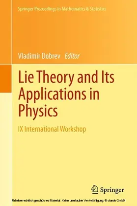 Dobrev |  Lie Theory and Its Applications in Physics | eBook | Sack Fachmedien