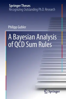 Gubler | A Bayesian Analysis of QCD Sum Rules | Buch | 978-4-431-54317-6 | sack.de
