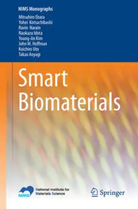 Ebara / Kotsuchibashi / Narain |  Smart Biomaterials | Buch |  Sack Fachmedien