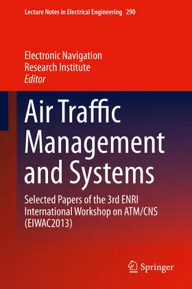 Electronic Navigation Research Inst |  Air Traffic Management and Systems | eBook | Sack Fachmedien