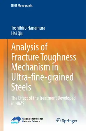 Qiu / Hanamura |  Analysis of Fracture Toughness Mechanism in Ultra-fine-grained Steels | Buch |  Sack Fachmedien