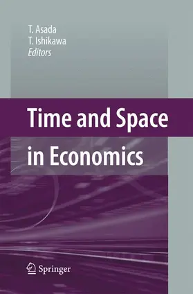 Asada / Ishikawa |  Time and Space in Economics | Buch |  Sack Fachmedien