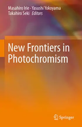 Irie / Seki / Yokoyama |  New Frontiers in Photochromism | Buch |  Sack Fachmedien