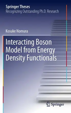 Nomura |  Interacting Boson Model from Energy Density Functionals | Buch |  Sack Fachmedien