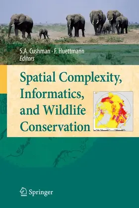 Cushman / Huettmann |  Spatial Complexity, Informatics, and Wildlife Conservation | Buch |  Sack Fachmedien