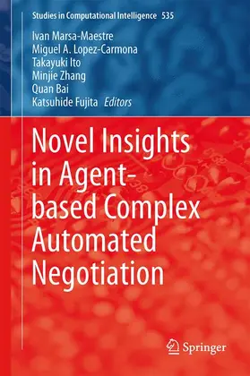 Marsa-Maestre / Lopez-Carmona / Fujita |  Novel Insights in Agent-based Complex Automated Negotiation | Buch |  Sack Fachmedien