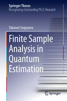 Sugiyama | Finite Sample Analysis in Quantum Estimation | E-Book | sack.de