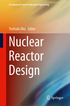 Oka / Kiguchi |  Nuclear Reactor Design | eBook | Sack Fachmedien