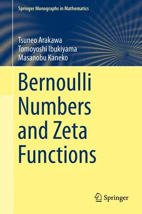 Arakawa / Ibukiyama / Kaneko |  Bernoulli Numbers and Zeta Functions | Buch |  Sack Fachmedien