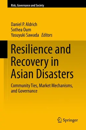 Aldrich / Sawada / Oum |  Resilience and Recovery in Asian Disasters | Buch |  Sack Fachmedien