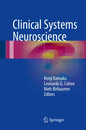 Kansaku / Cohen / Birbaumer | Clinical Systems Neuroscience | E-Book | sack.de