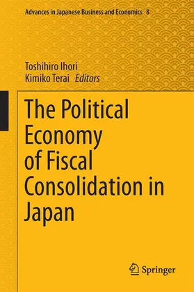 Ihori / Terai |  The Political Economy of Fiscal Consolidation in Japan | Buch |  Sack Fachmedien