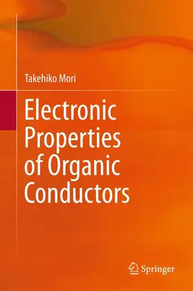 Mori | Electronic Properties of Organic Conductors | Buch | 978-4-431-55263-5 | sack.de