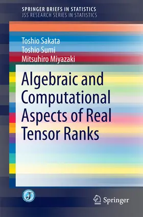 Sakata / Sumi / Miyazaki |  Algebraic and Computational Aspects of Real Tensor Ranks | eBook | Sack Fachmedien