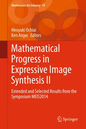 Ochiai / Anjyo | Mathematical Progress in Expressive Image Synthesis II | E-Book | sack.de