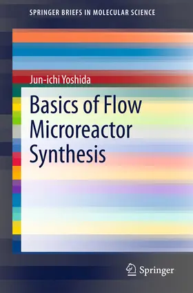 Yoshida | Basics of Flow Microreactor Synthesis | E-Book | sack.de