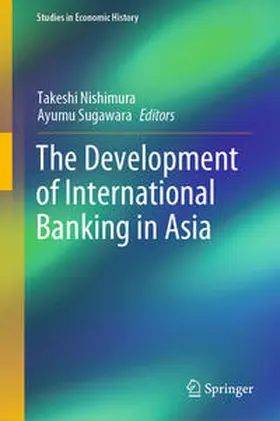 Nishimura / Sugawara |  The Development of International Banking in Asia | eBook | Sack Fachmedien