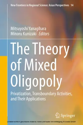 Yanagihara / Kunizaki |  The Theory of Mixed Oligopoly | eBook | Sack Fachmedien