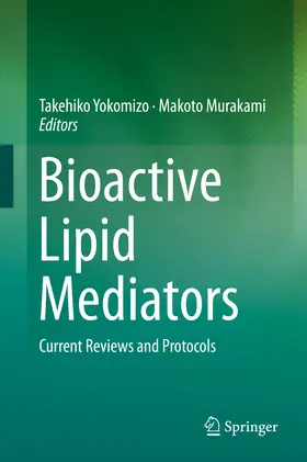 Yokomizo / Murakami |  Bioactive Lipid Mediators | eBook | Sack Fachmedien