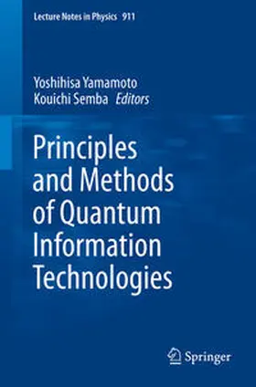 Yamamoto / Semba |  Principles and Methods of Quantum Information Technologies | eBook | Sack Fachmedien