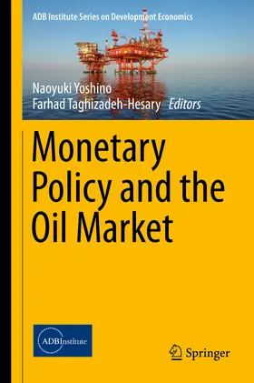 Yoshino / Taghizadeh-Hesary |  Monetary Policy and the Oil Market | eBook | Sack Fachmedien