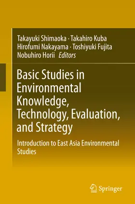 Shimaoka / Kuba / Nakayama |  Basic Studies in Environmental Knowledge, Technology, Evaluation, and Strategy | eBook | Sack Fachmedien
