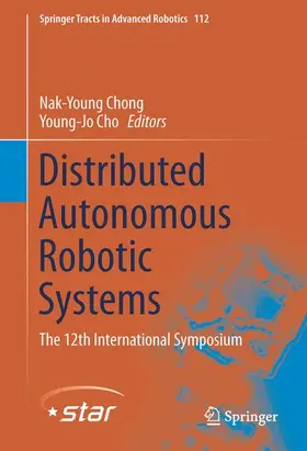 Cho / Chong | Distributed Autonomous Robotic Systems | Buch | 978-4-431-55877-4 | sack.de