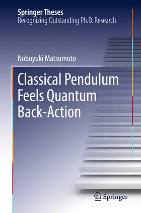 Matsumoto | Classical Pendulum Feels Quantum Back-Action | E-Book | www2.sack.de